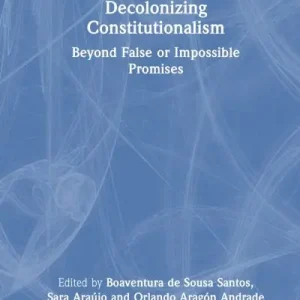 Decolonizing Constitutionalism Brand New