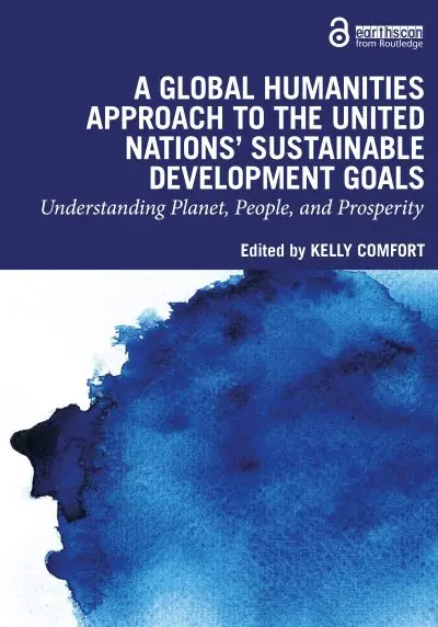 A Global Humanities Approach To the United Nations' Sustainable Development Goals Popular