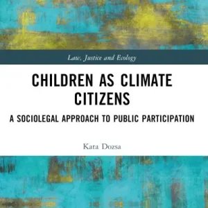 Children As Climate Citizens Grab Now