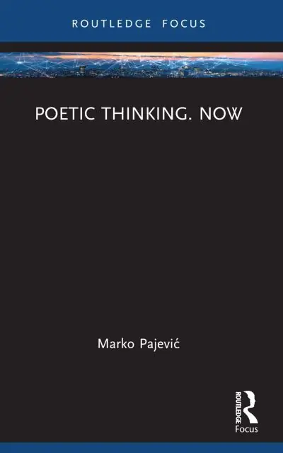 Poetic Thinking Now Must Have