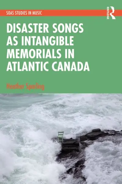 Disaster Songs As Intangible Memorials in Atlantic Canada Hassle-Free Returns