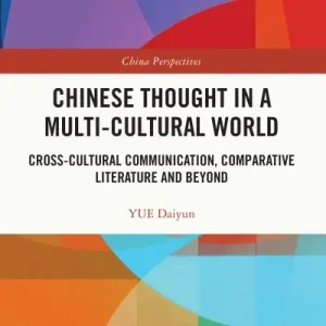 Chinese Thought in a Multi-Cultural World Same Day Shipping