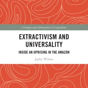 High Quality Extractivism and Universality