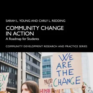 Modern Community Change in Action