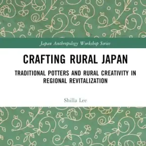 Modern Crafting Rural Japan