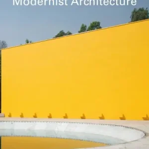 Best Choice The Making of Mexican Modernist Architecture