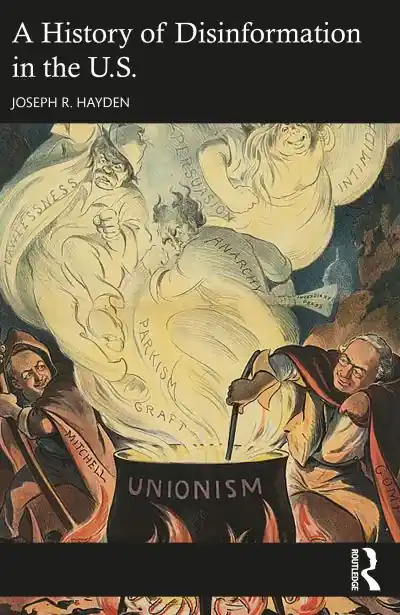 Buy Today A History of Disinformation in the U.S