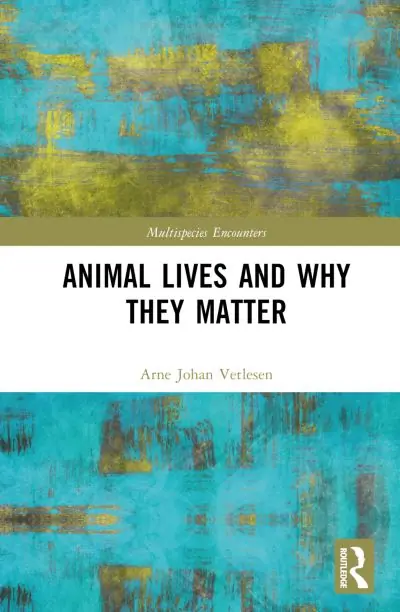 Animal Lives and Why They Matter Reduced Price