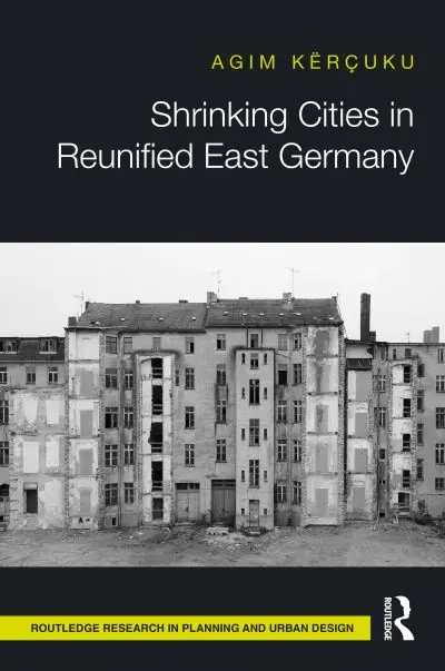 Shrinking Cities in Reunified East Germany Professional Grade