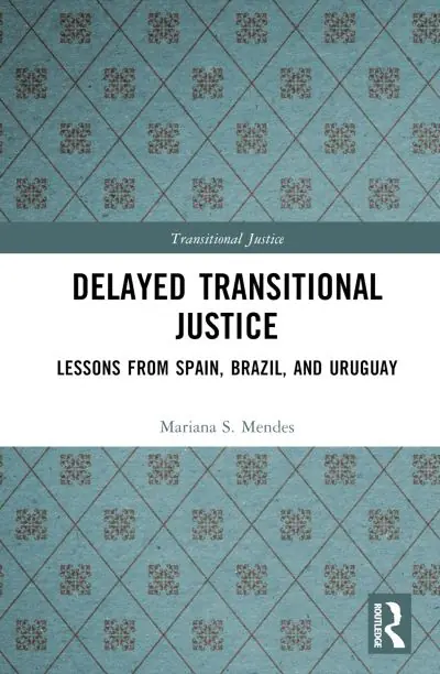 Delayed Transitional Justice Crafted
