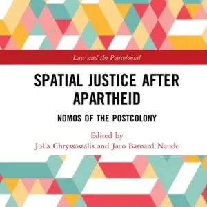 Spatial Justice After Apartheid Handmade