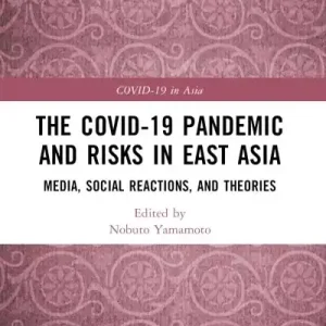 The COVID-19 Pandemic and Risks in East Asia Handmade