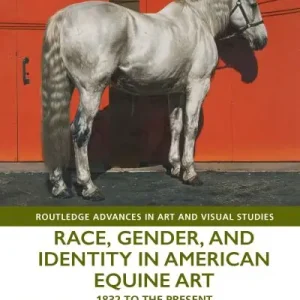 Discount Race, Gender, and Identity in American Equine Art