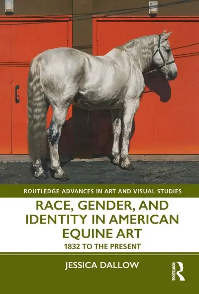 Discount Race, Gender, and Identity in American Equine Art