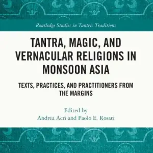 Big Sale Tantra, Magic, and Vernacular Religions in Monsoon Asia