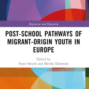 Worldwide Shipping Post-School Pathways of Migrant-Origin Youth in Europe
