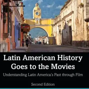 Next Day Delivery Latin American History Goes To the Movies