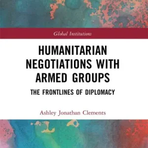 Worldwide Shipping Humanitarian Negotiations With Armed Groups