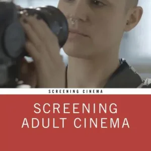 Screening Adult Cinema Popular