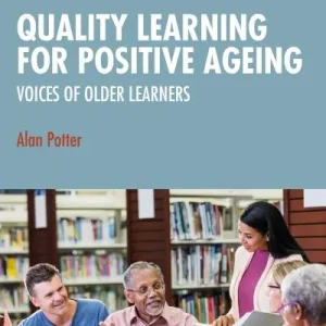 Modern Quality Learning For Positive Ageing