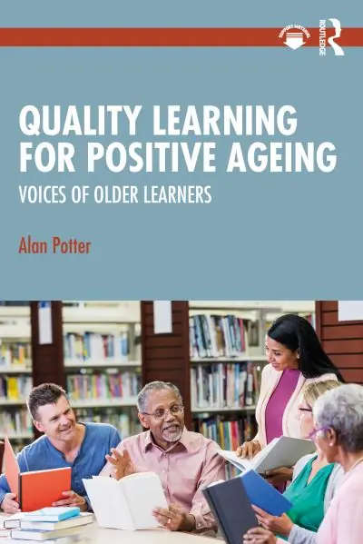Modern Quality Learning For Positive Ageing