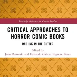 Critical Approaches To Horror Comic Books While Supplies Last