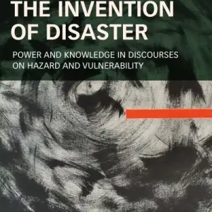 The Invention of Disaster Original