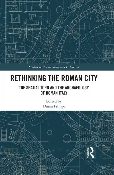 Rethinking the Roman City Don’t Miss Out