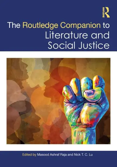 Direct From Manufacturer The Routledge Companion To Literature and Social Justice