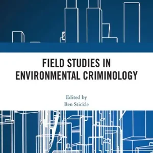 Field Studies in Environmental Criminology Reduced Price
