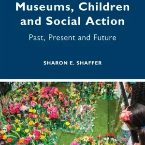 Museums, Children and Social Action Free Returns