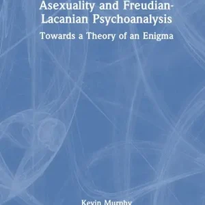 Asexuality and Freudian-Lacanian Psychoanalysis Sale