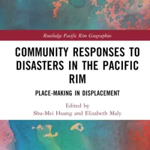 Bargain Community Responses To Disasters in the Pacific Rim