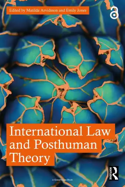 While Supplies Last International Law and Posthuman Theory