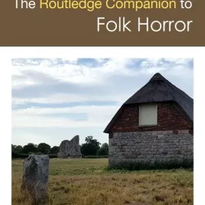 Buy Online The Routledge Companion To Folk Horror