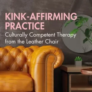 Kink-Affirming Practice Buy Today