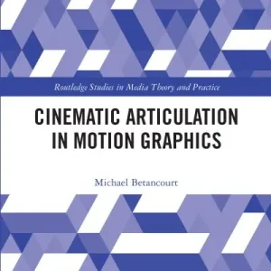 Cinematic Articulation in Motion Graphics Mega Sale