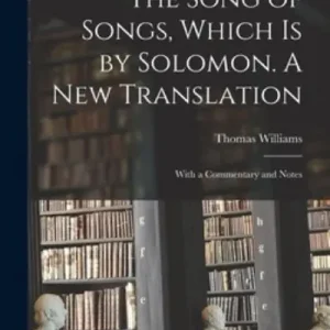 Wholesale The Song of Songs, Which Is By Solomon. A New Translation