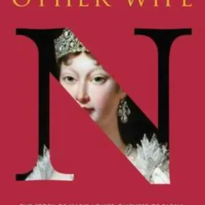 Authentic Napoleon's Other Wife