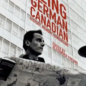 Today Only Being German Canadian