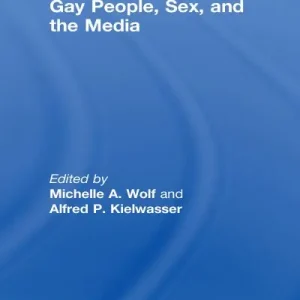 Gay People, Sex, and the Media Money Back Guarantee