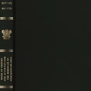 Book of Orders and Accounts For the Borough of Stockton-on-Tees One Day Deal