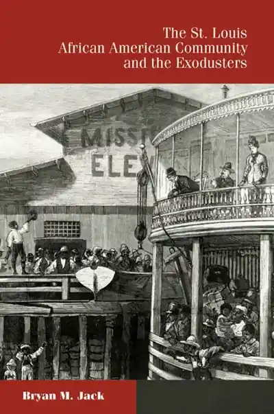 The St. Louis African American Community and the Exodusters Best Price