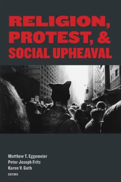 Exclusive Offer Religion, Protest, and Social Upheaval