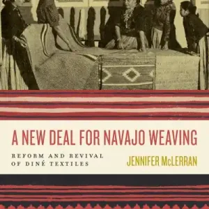 A New Deal For Navajo Weaving Professional Grade