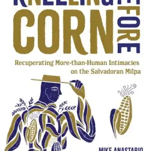 Kneeling Before Corn Hot Picks