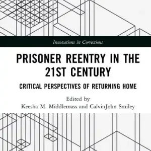 Limited Offer Prisoner Reentry in the 21st Century