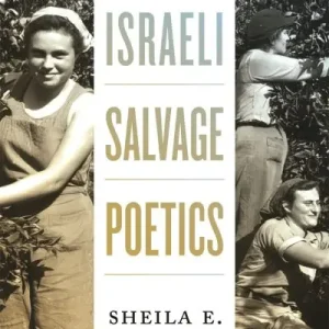 Modern Israeli Salvage Poetics