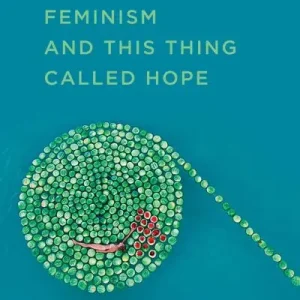 Trusted Brand Rhetorical Feminism and This Thing Called Hope