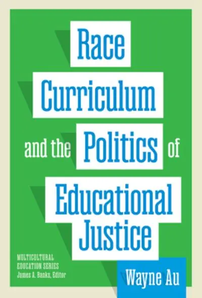 Free Returns Race, Curriculum, and the Politics of Educational Justice